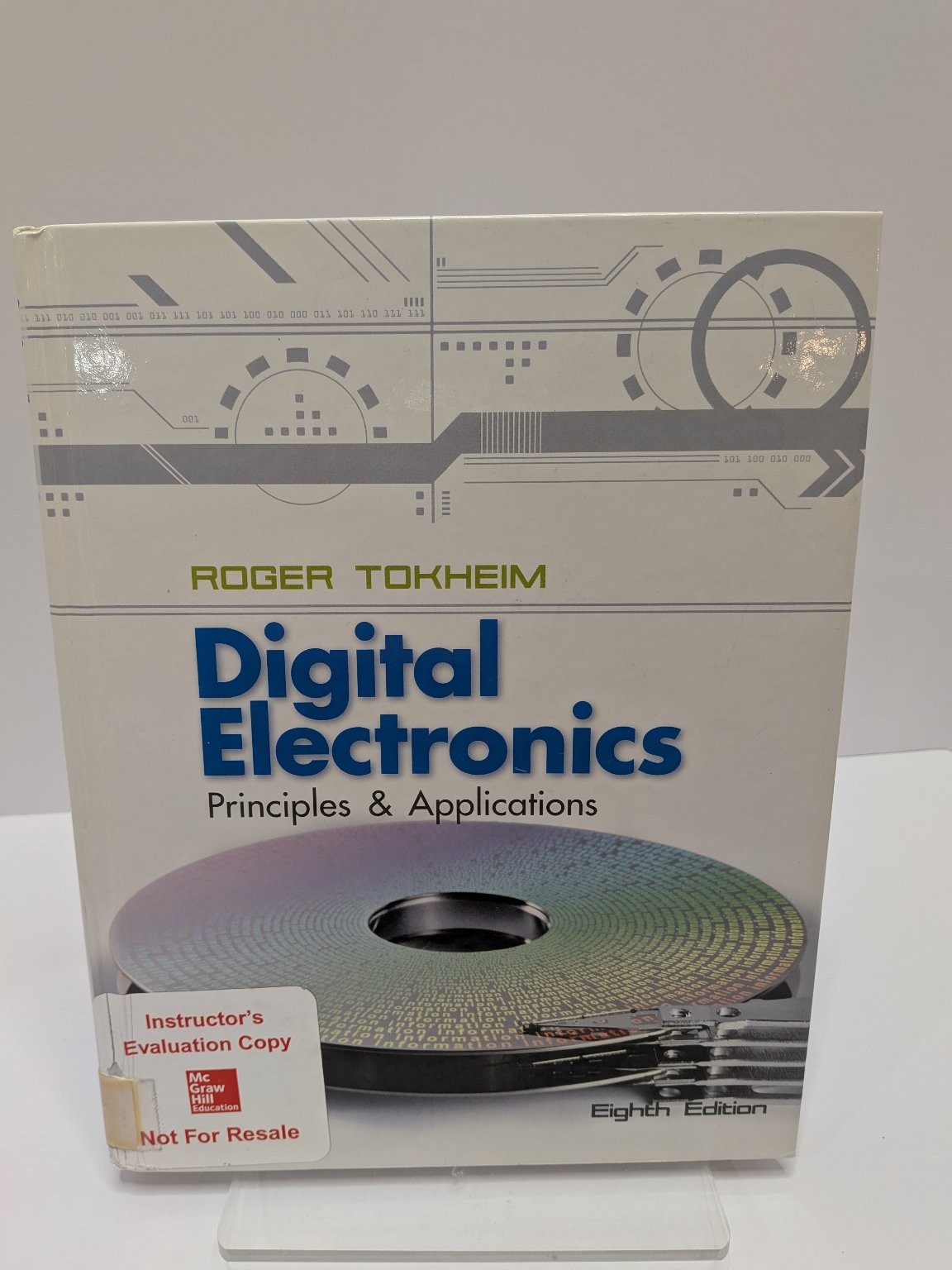 Digital Electronics Principles & Applications Roger Tokheim Textbook 8th Ed 2014 Digital Electronics Principles & Applications Roger Tokheim Textbook 8th Ed 2014