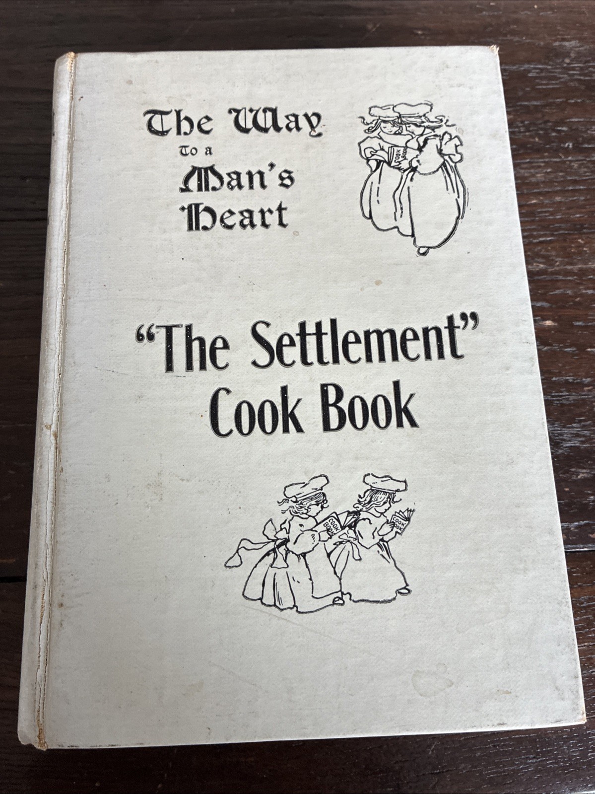 The Settlement Cook Book -The Way To A Man's Heart by Mrs Simon Kander Rare 1912