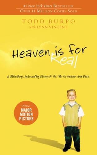 Heaven is for Real: A Little Boy\'s Astounding Story of His Trip to Heaven - GOOD Heaven is for Real: A Little Boy\'s Astounding Story of His Trip to Heaven - GOOD