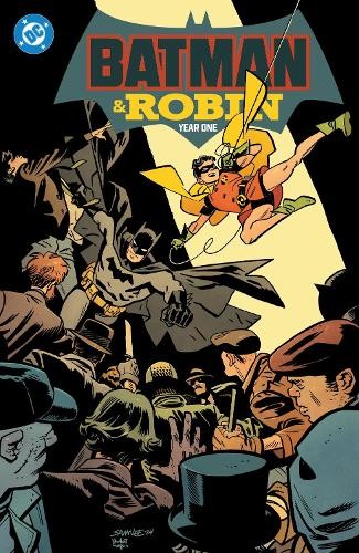 Mark Waid Chris Samnee Batman and Robin: Year One (Paperback)