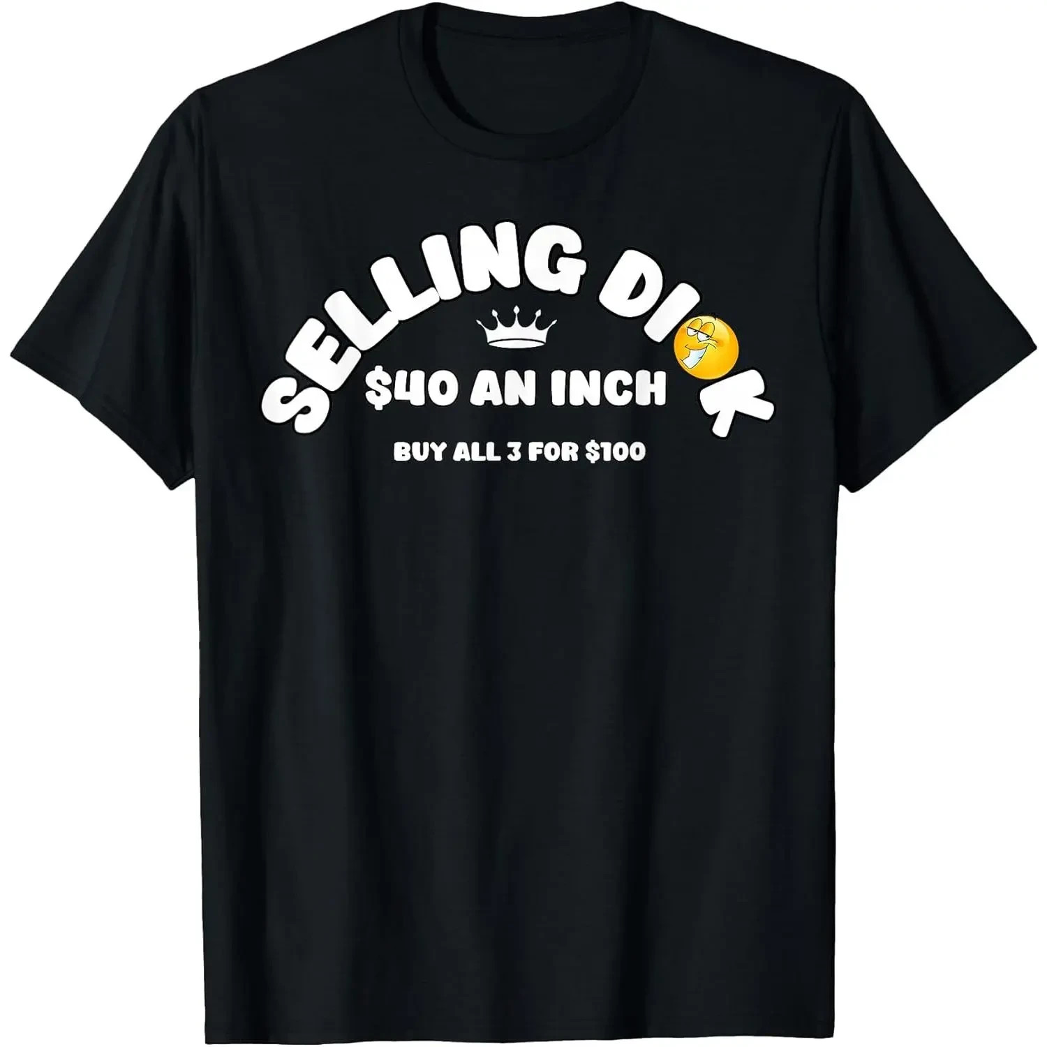 Selling Dick Funny Adult Meme Humor For Men T-Shirt Selling Dick Funny Adult Meme Humor For Men T-Shirt