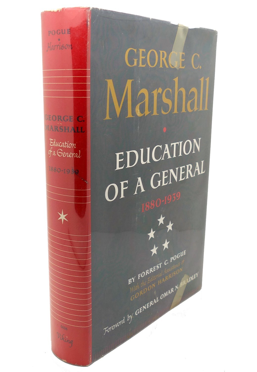 Forrest C. Pogue GEORGE C. MARSHALL :  Education of a General