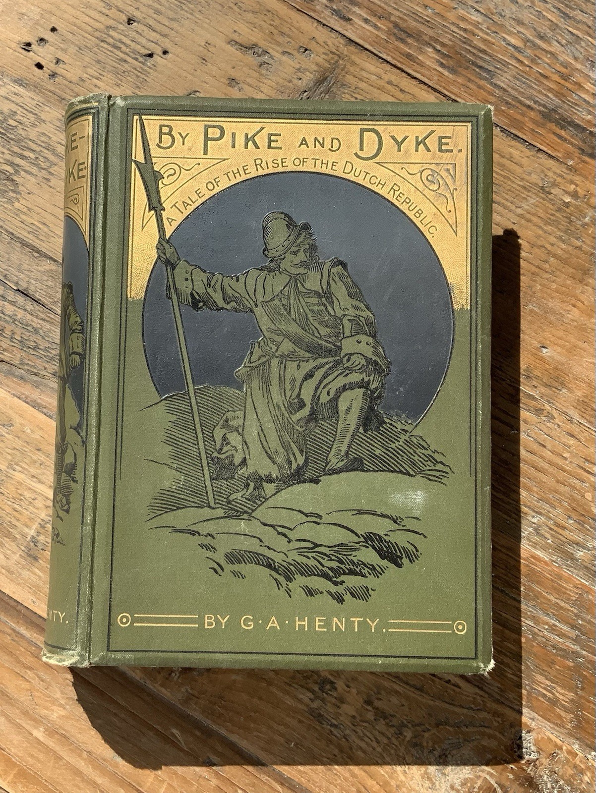 G.A. Henty By Pike and Dyke Hardcover Illustrated Scribner New York G.A. Henty By Pike and Dyke Hardcover Illustrated Scribner New York