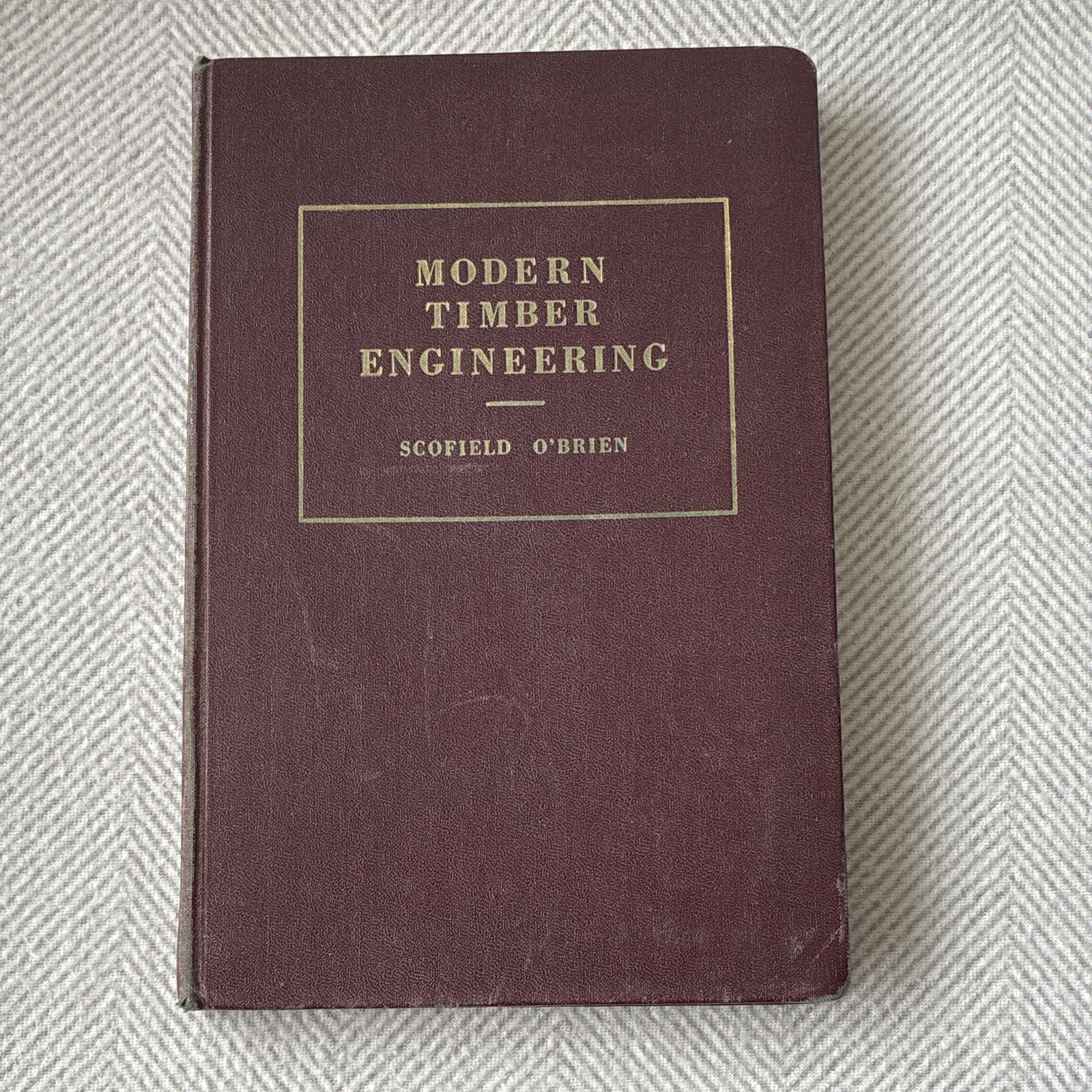 Vintage 1954 Modern Timber Engineering Scofield O’Brien 4th Edition Hardcover