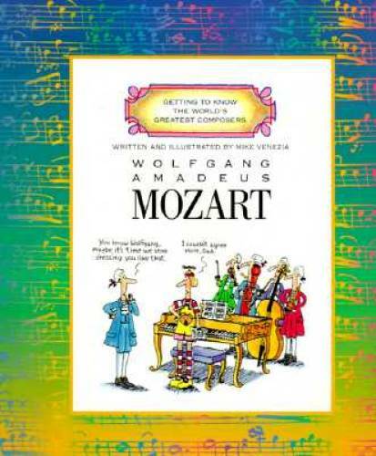 Wolfgang Amadeus Mozart (Getting to Know the World\'s Greatest Composers) - GOOD Wolfgang Amadeus Mozart (Getting to Know the World\'s Greatest Composers) - GOOD