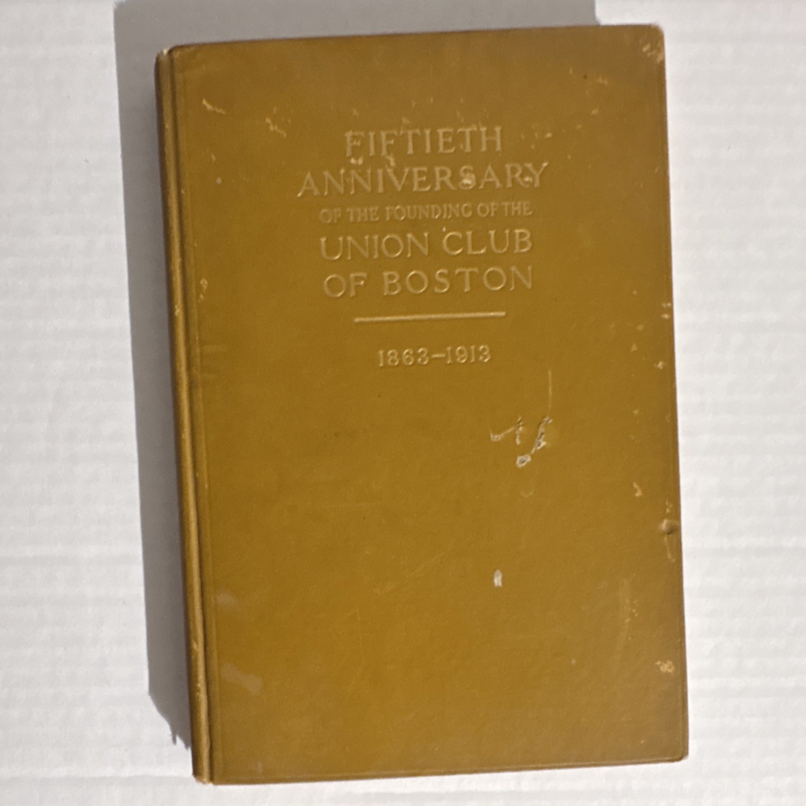 Union Club of Boston Fiftieth Anniversary Hardcover Original Americana 1913