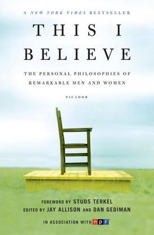 This I Believe: The Personal Philosophi..., Jay Allison