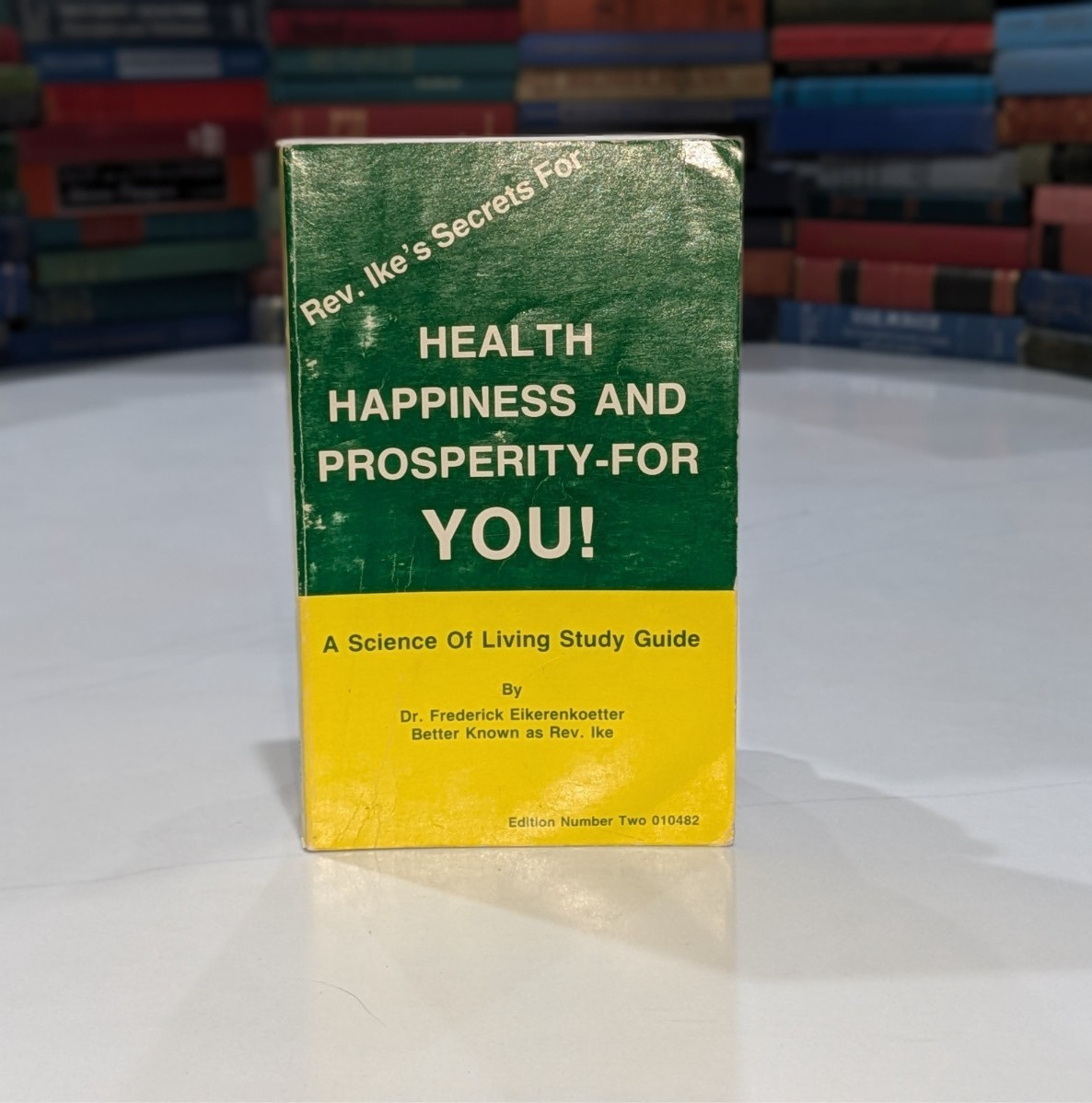 Rev. Ike\'s Secrets For Health Happiness Prosperity - Dr. Eikerenkoetter - Ed Two