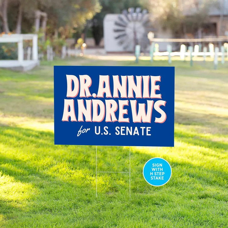 Dr Annie Andrews for Senate Yard Signs 24x18 Double Sided 10 Pack Campaign