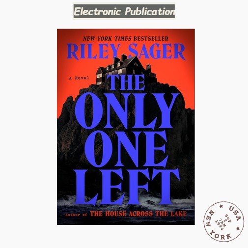 The Only One Left: A Novel, Riley Sager 2023