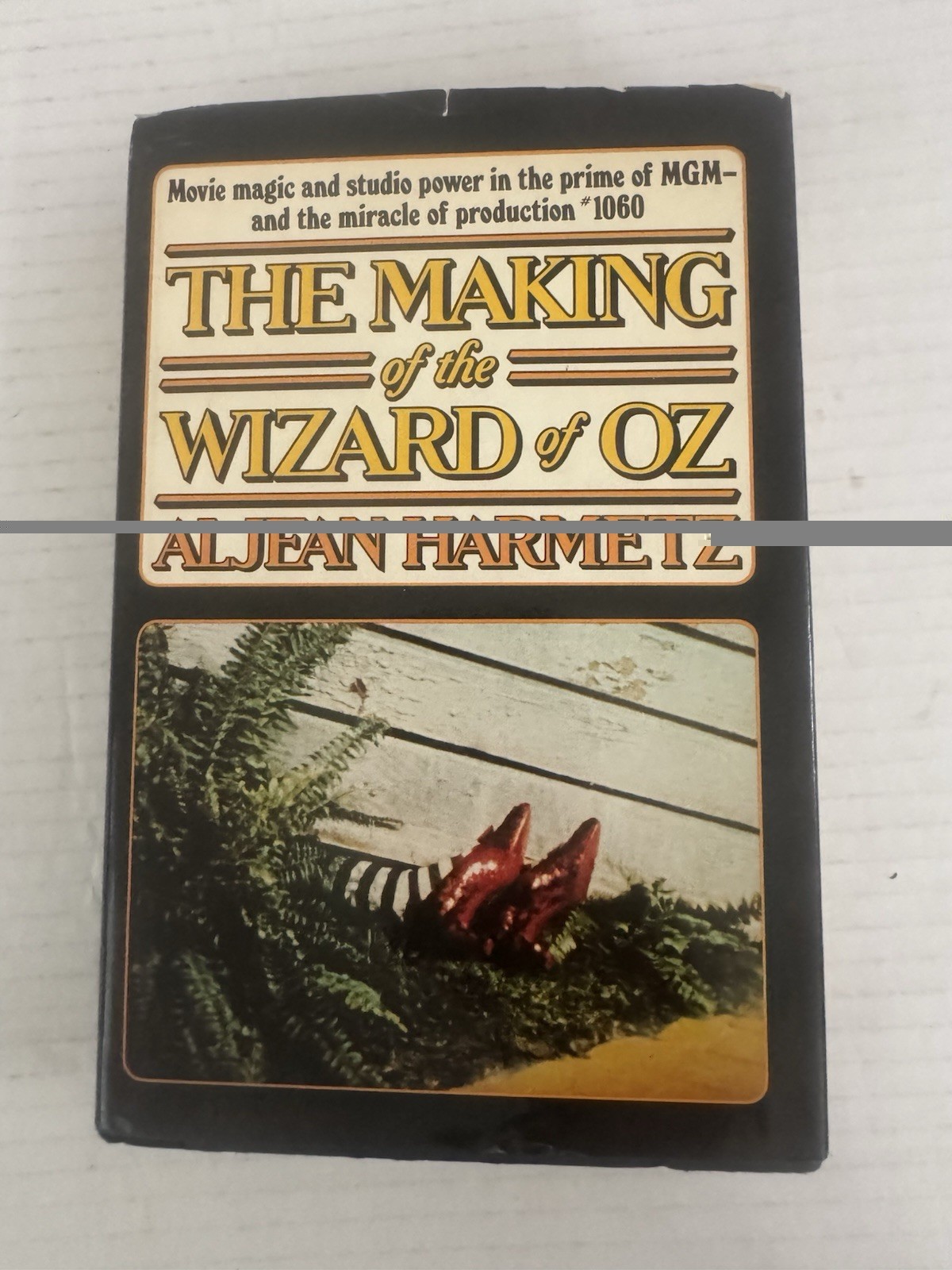 Signed The Making of the Wizard of Oz by Aljean Harmetz 1977 First Edition