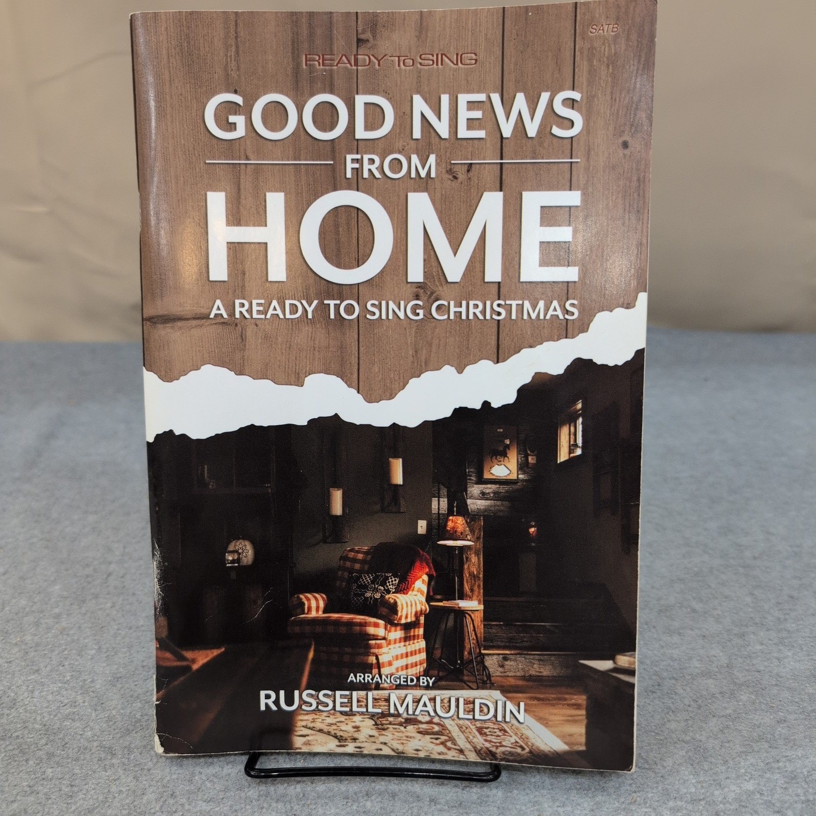Good News From Home Ready To Sing Christmas SATB Choral Book Russell Mauldin