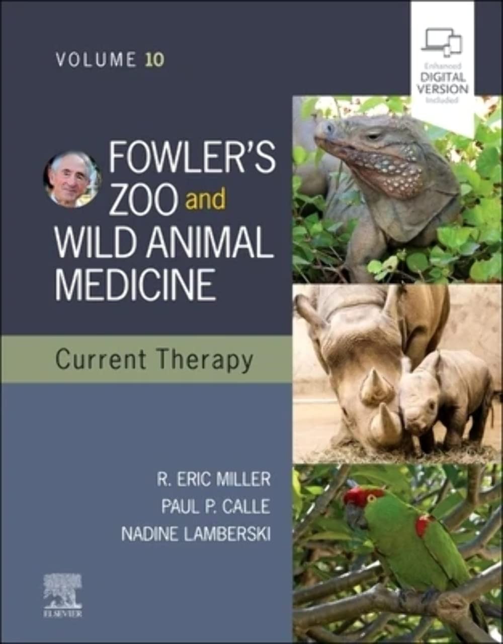 Fowler\'s Zoo and Wild Animal Medicine Current Therapy, Volume 10