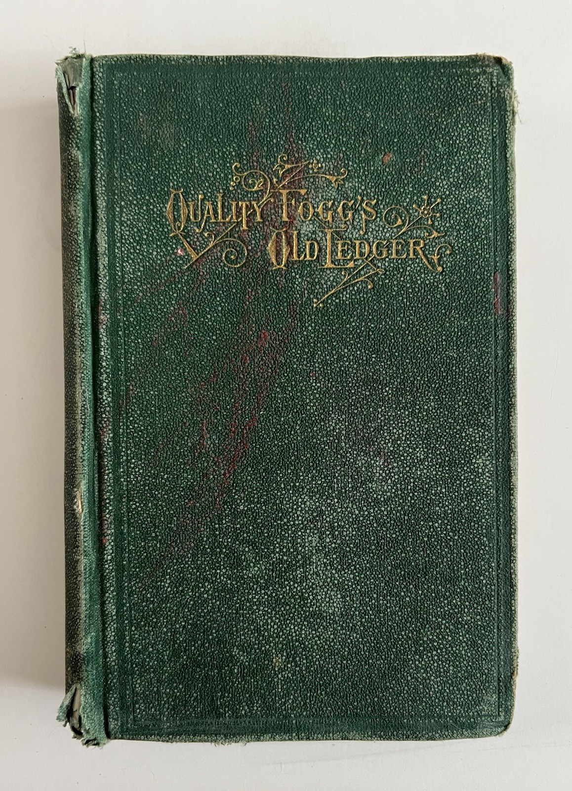Antique Quality Fogg’s Old Ledger, by Sophie Amelia Prosser