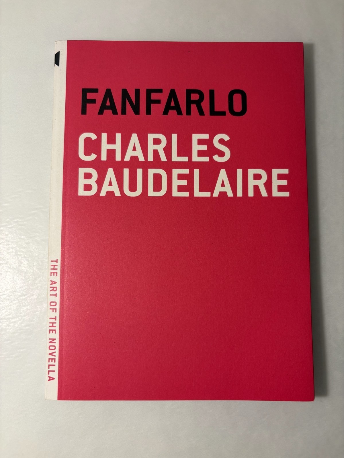 Fanfarlo by Charles Baudelaire (2012 Melville House 1st Ed 1st Ptg Paperback) Fanfarlo by Charles Baudelaire (2012 Melville House 1st Ed 1st Ptg Paperback)