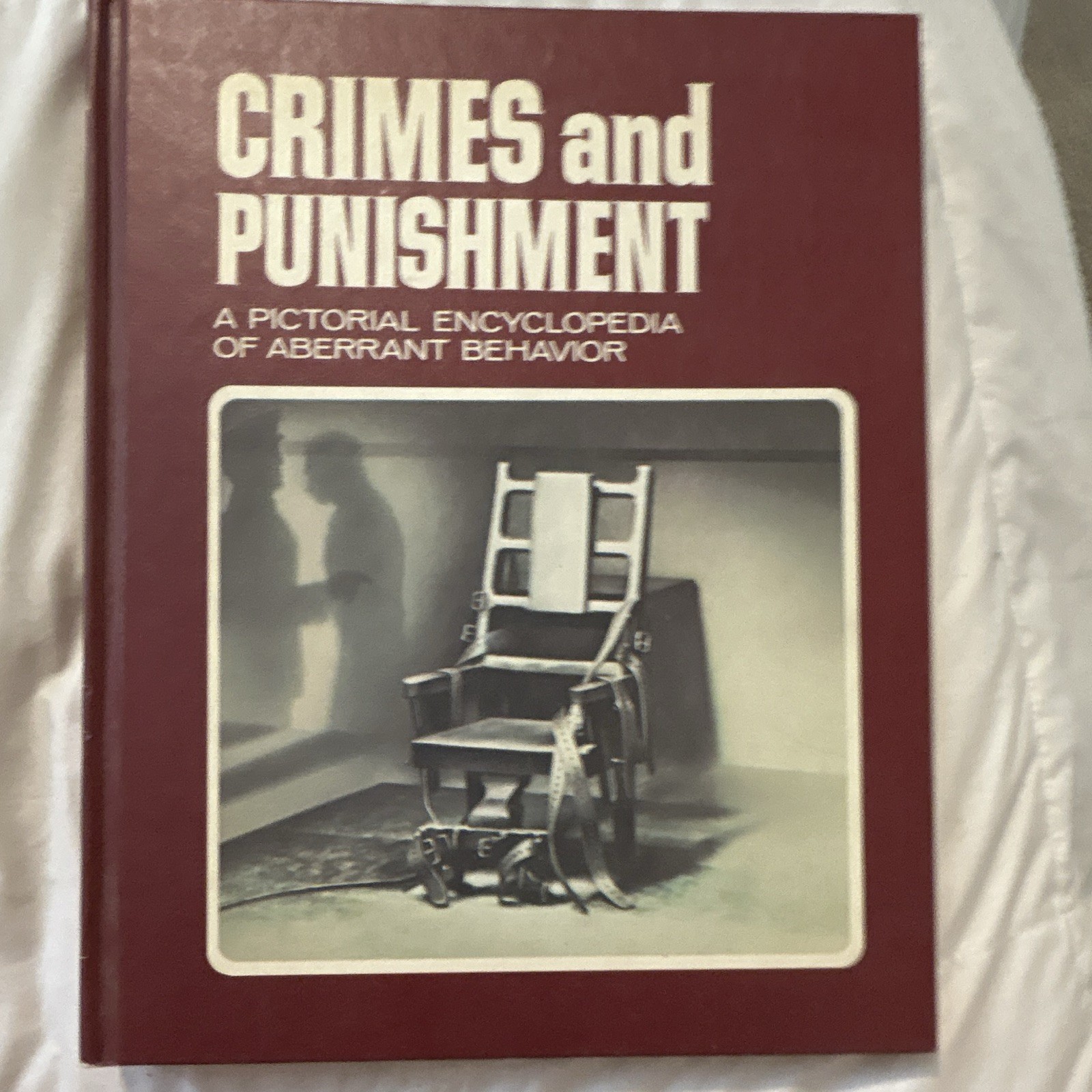 Crimes and Punishment Pictorial Encyclopedia of Aberrant Behavior HC 1972 Crimes and Punishment Pictorial Encyclopedia of Aberrant Behavior HC 1972