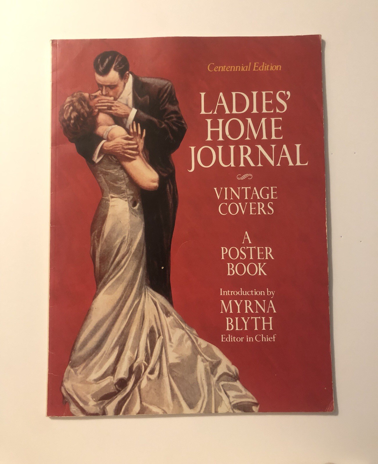 Ladies’ Home Journal Vintage Covers. A Poster Book Centennial Edition First Ed. 