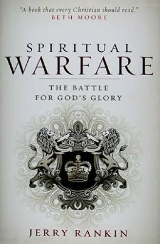 Spiritual Warfare: The Battle for God\'s Glory - Hardcover - GOOD