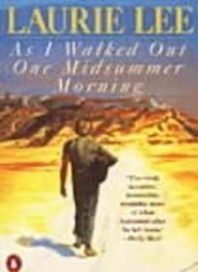 As I walked out one midsummer morning By Laurie Lee. 97801400331