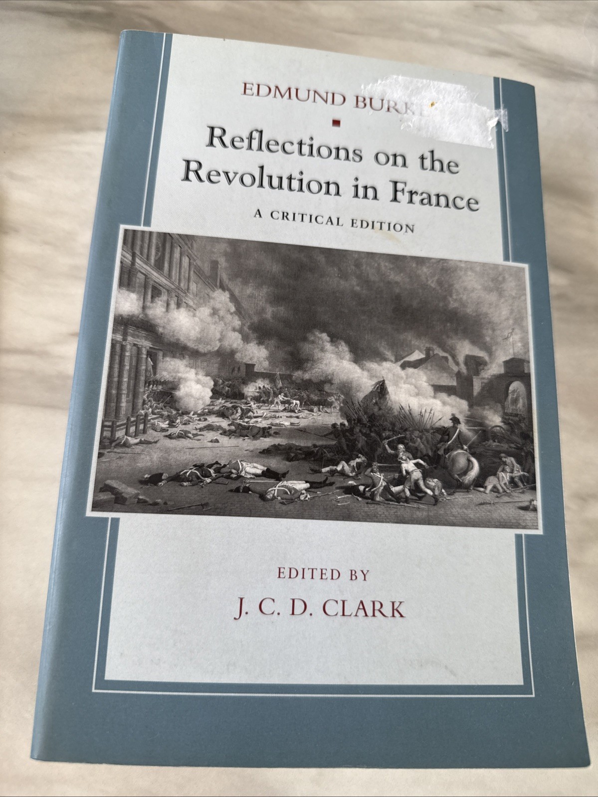 REFLECTIONS ON THE REVOLUTION IN FRANCE  Edmund Burke J.C.D. Clark PB Vg
