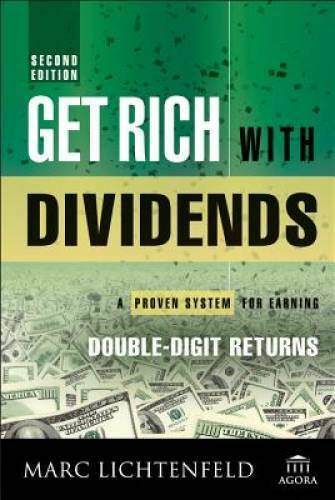 Get Rich with Dividends: A Proven System for Earning Double-Digit Returns - GOOD