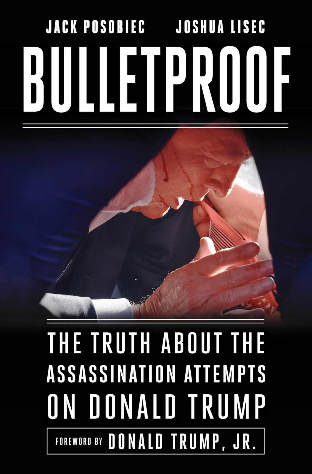 Bulletproof: The Truth about the Assassination , Posobiec, Posobiec, Lisec,+-