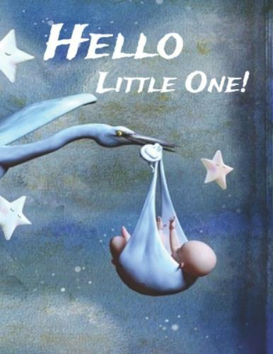 Hello Little One by Cathy\'s Creations, Cathy\'s Creations, Like New Used, Fre... Hello Little One by Cathy\'s Creations, Cathy\'s Creations, Like New Used, Fre...