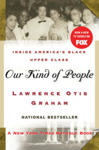 Our Kind of People: Inside America\'s Black Upper Class - Paperback - GOOD Our Kind of People: Inside America\'s Black Upper Class - Paperback - GOOD