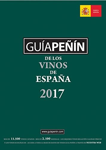 GUIA PENIN DE LOS VINOS DE ESPANA 2017 (SPANISH EDITION) By Pierre *Excellent*