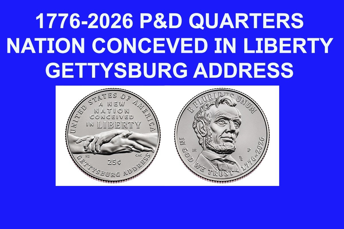 1776-2026 P&D Quarters GETTYSBURG ADDRESS 2 Coin SET NATION CONCEVED IN LIBERTY