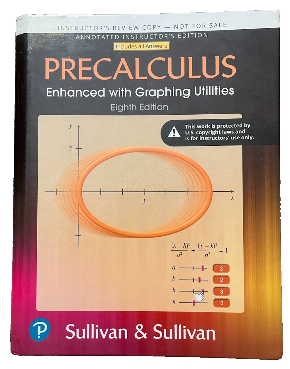 Precalculus Enhanced with Graphing Utilities 8th Edition, Instructor\'s Edition