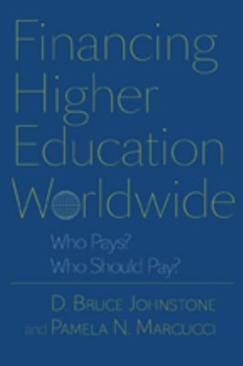 Financing Higher Education Worldwide : Who Pays? Who Should Pay?