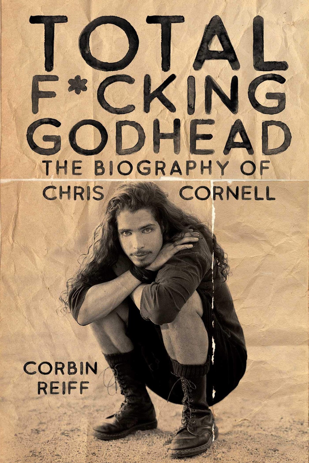 Total F*cking Godhead: The Biography of Chris Cornell - Hardcover - GOOD Total F*cking Godhead: The Biography of Chris Cornell - Hardcover - GOOD