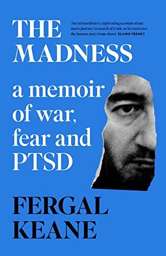 The Madness: A Farewell to War