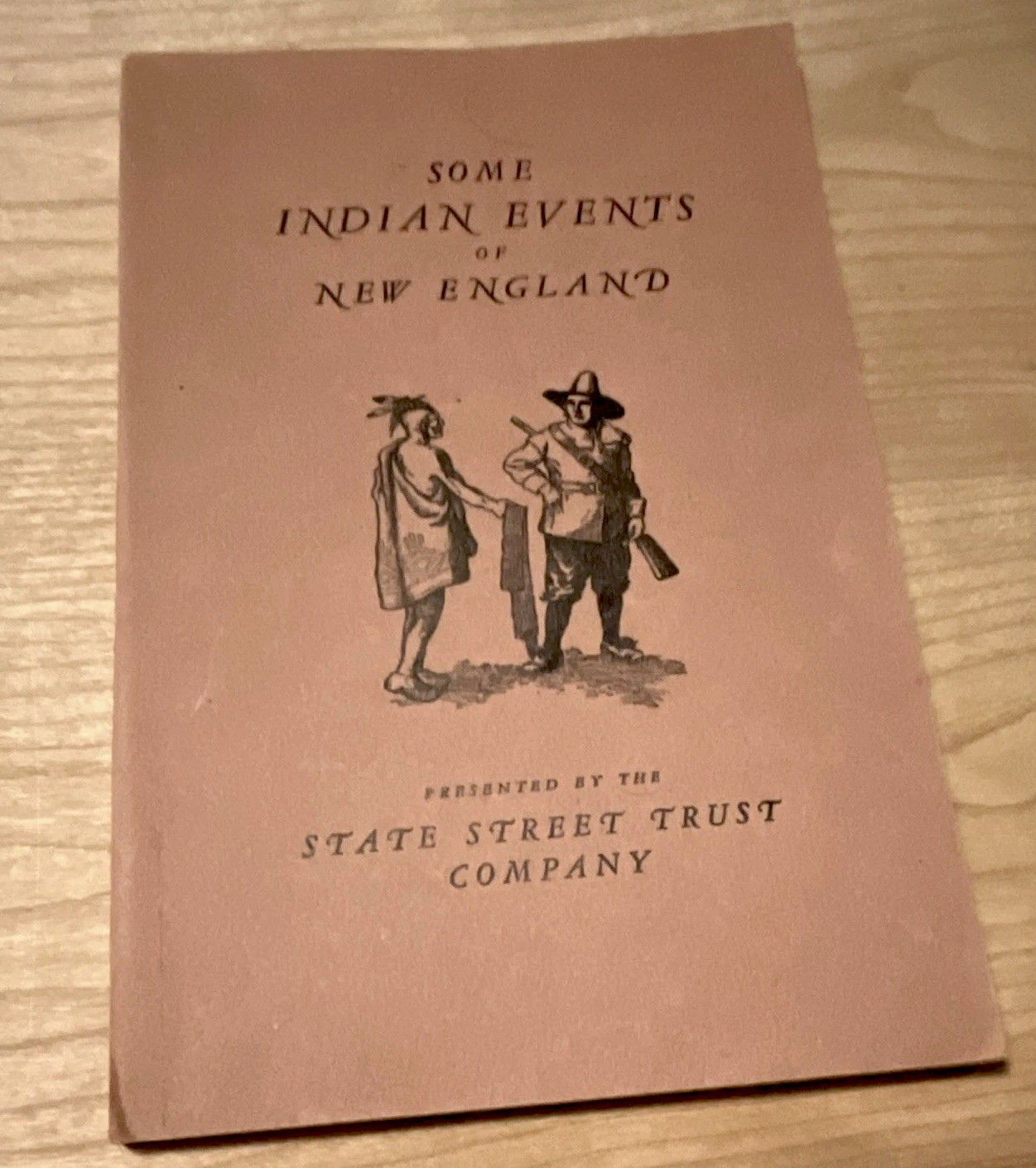 State Street Trust Company Some Indian Events of New England Illus Softcover
