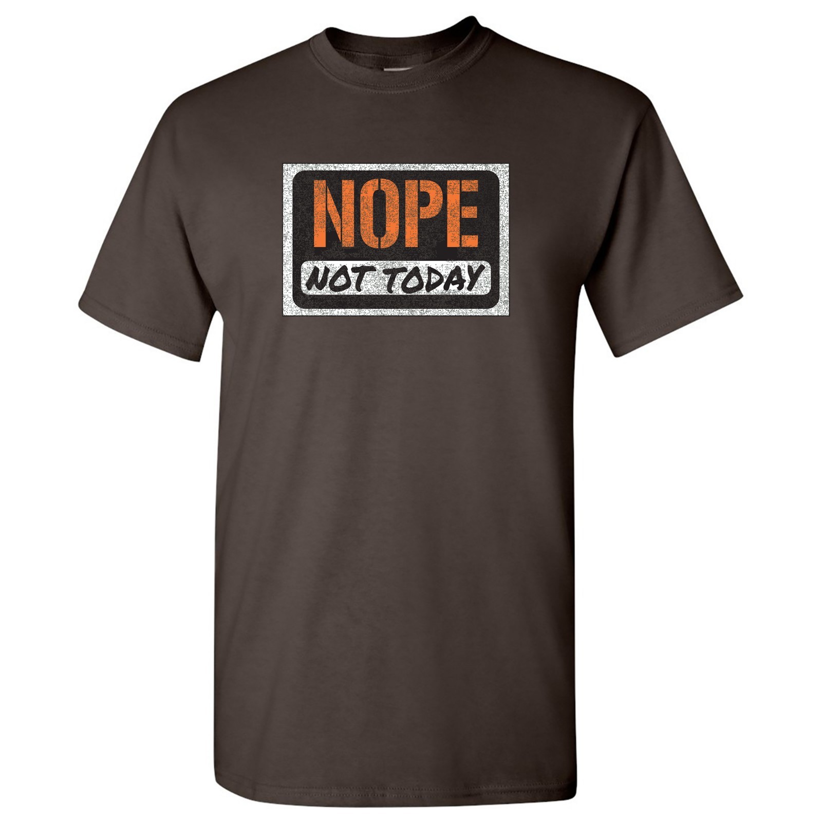 Nope Not Today Unisex T-Shirt Nope Not Today Unisex T-Shirt