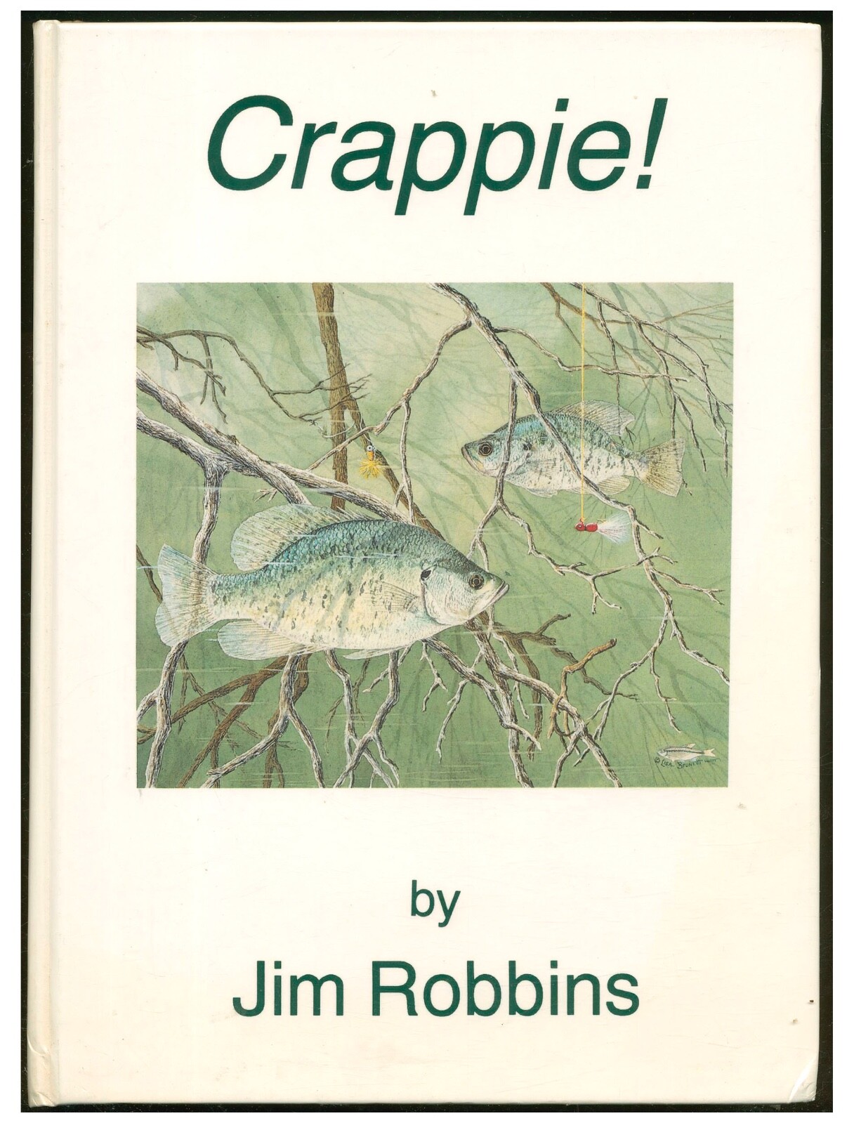 Crappie by Jim Robbins HB 1991 Fishing Signed W11 Crappie by Jim Robbins HB 1991 Fishing Signed W11