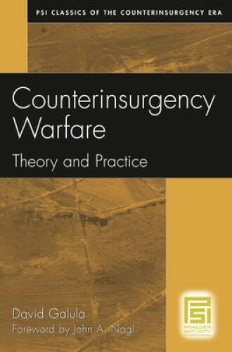 Counterinsurgency Warfare: Theory and Practice (PSI Classics of the - VERY GOOD Counterinsurgency Warfare: Theory and Practice (PSI Classics of the - VERY GOOD