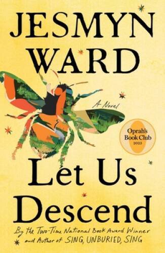 Let Us Descend: A Novel - Hardcover By Ward, Jesmyn - GOOD Let Us Descend: A Novel - Hardcover By Ward, Jesmyn - GOOD