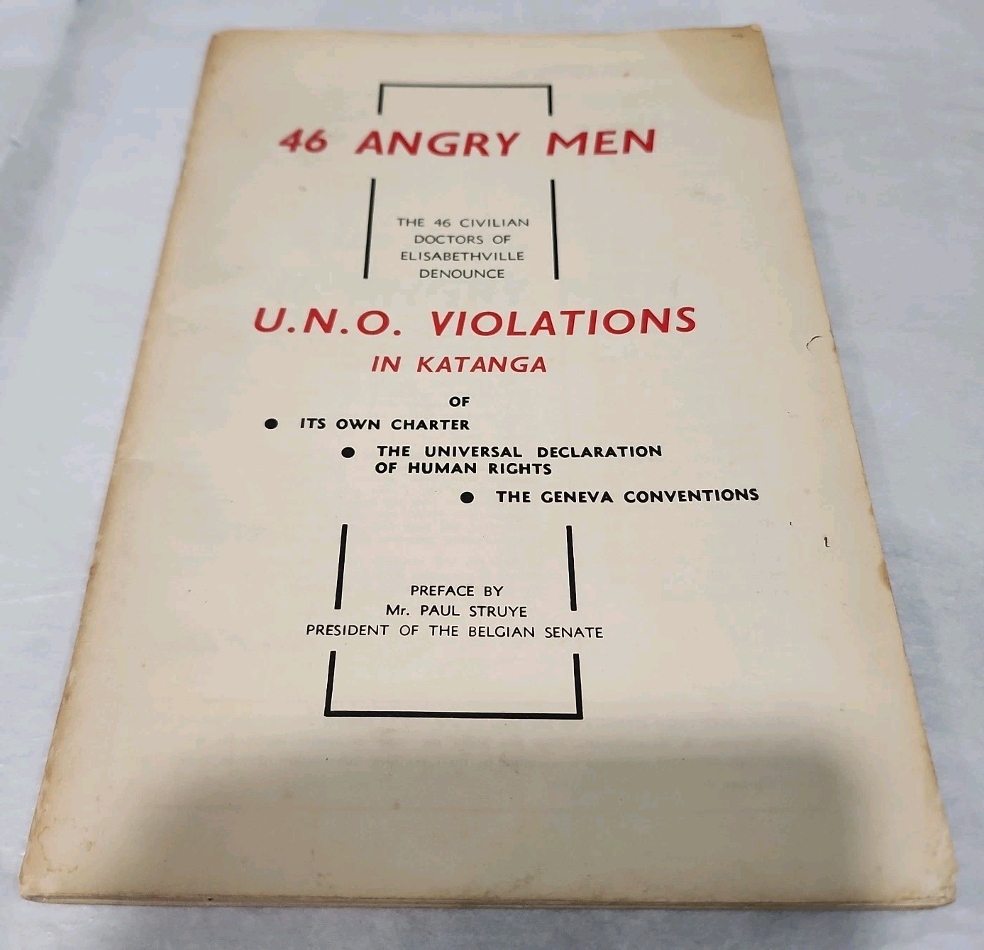 1962 46 Angry Men UN Violations in Katanga Congo Civilian Doctors Paul Struye