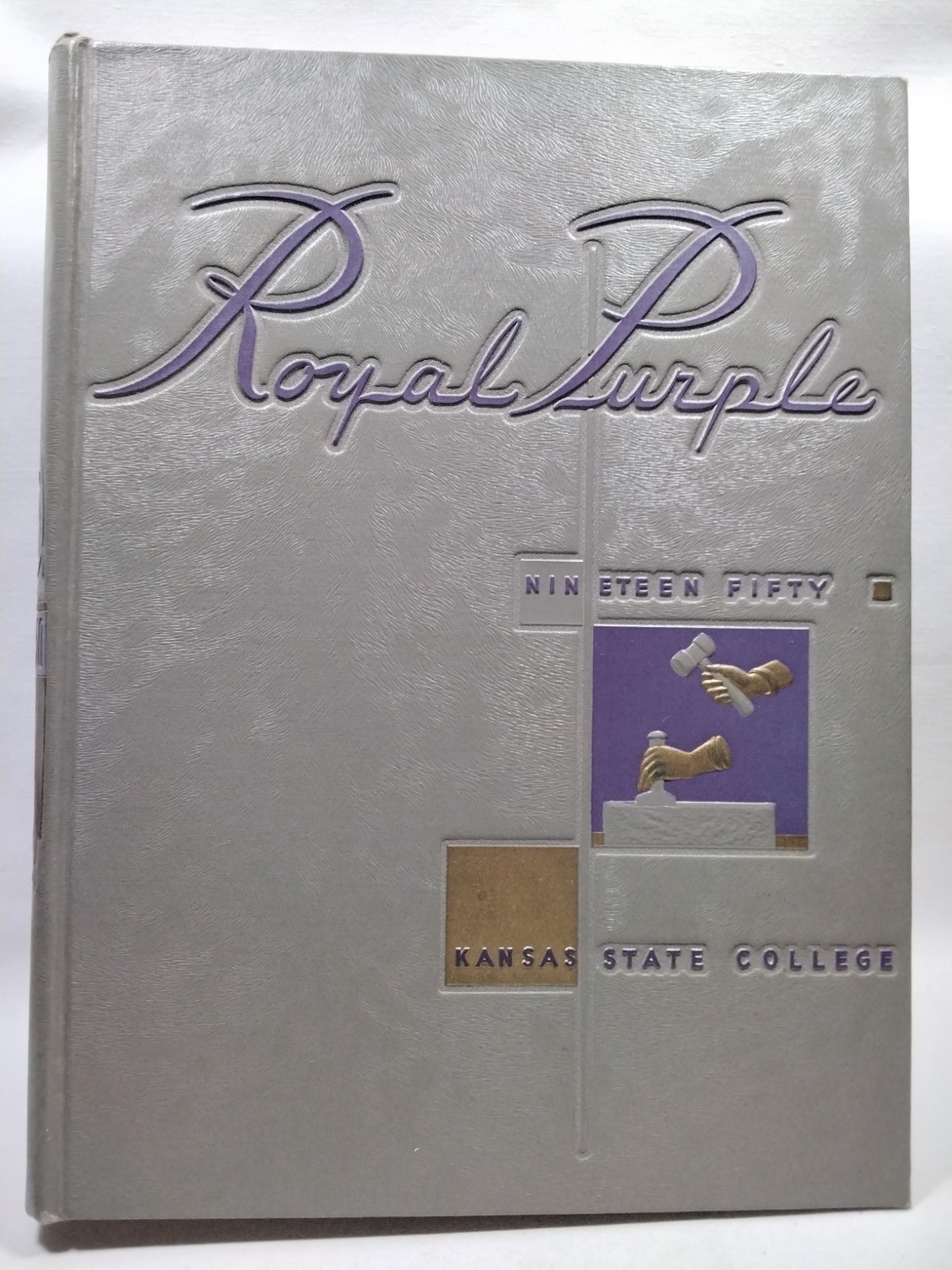 Kansas State College Manhattan The 1950 Royal Purple Yearbook Kansas State College Manhattan The 1950 Royal Purple Yearbook