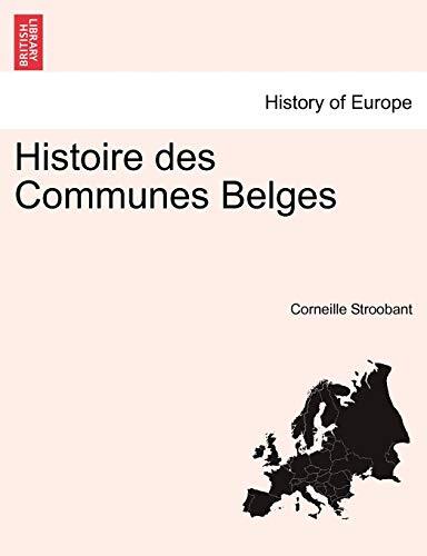 Histoire des Communes Belges                                                   