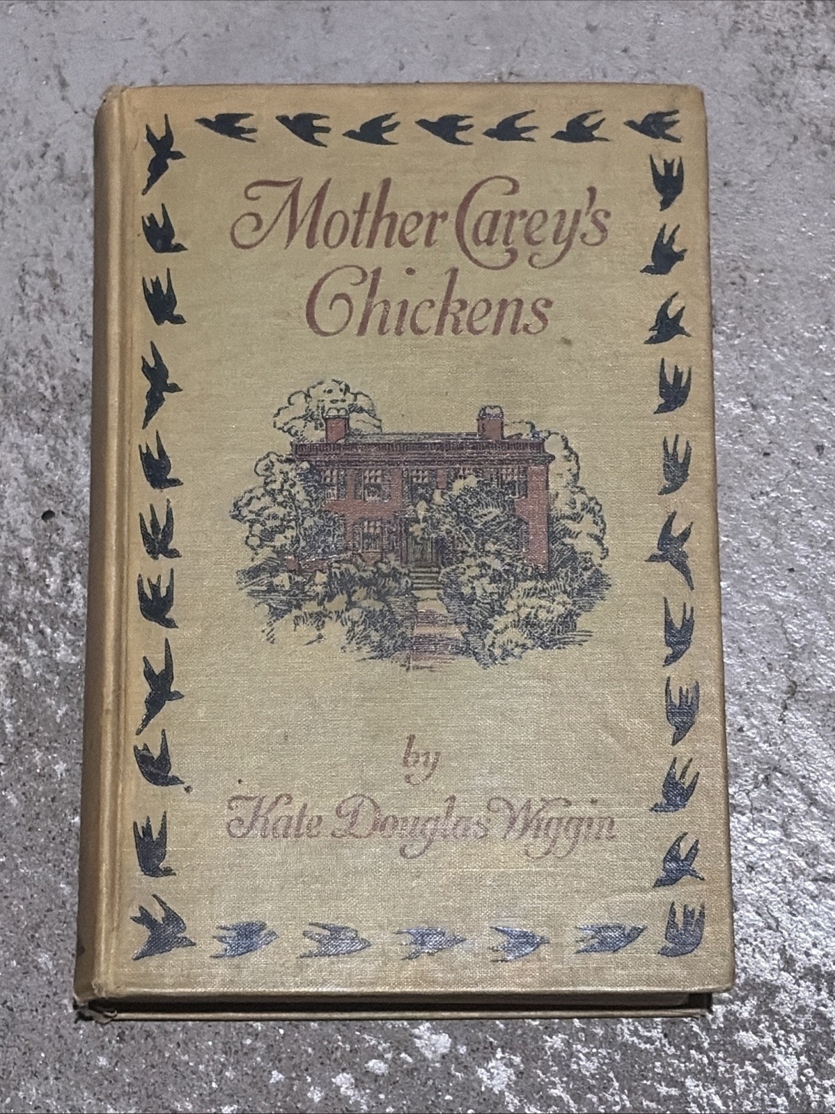Mother Carey’s Chickens by Kate Douglas Wiggin – 1911 Antique Book HC
