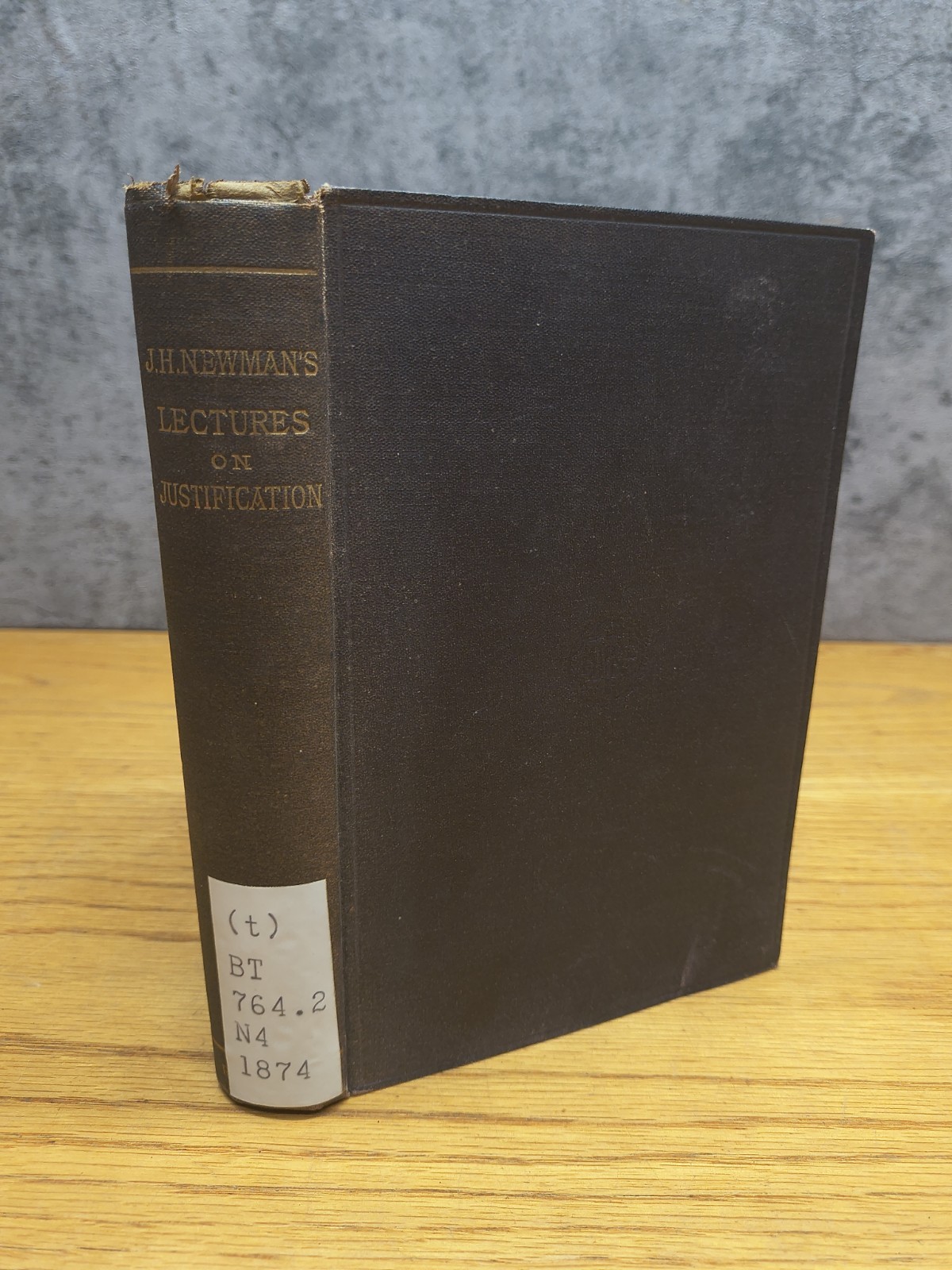 Lectures on the doctrine of justification Newman, John Henry 1874 Third Edition
