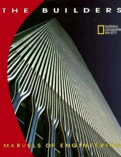 The Builders: Marvels of Engineering - Hardcover - GOOD The Builders: Marvels of Engineering - Hardcover - GOOD