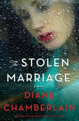 The Stolen Marriage: A Novel - Hardcover By Chamberlain, Diane - GOOD