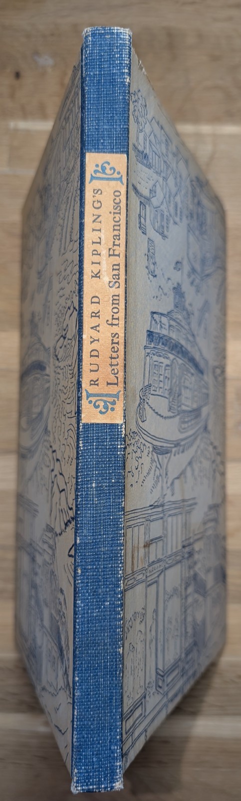 Rudyard Kipling\'s Letters from San Francisco Limited Edition Colt Press 1949