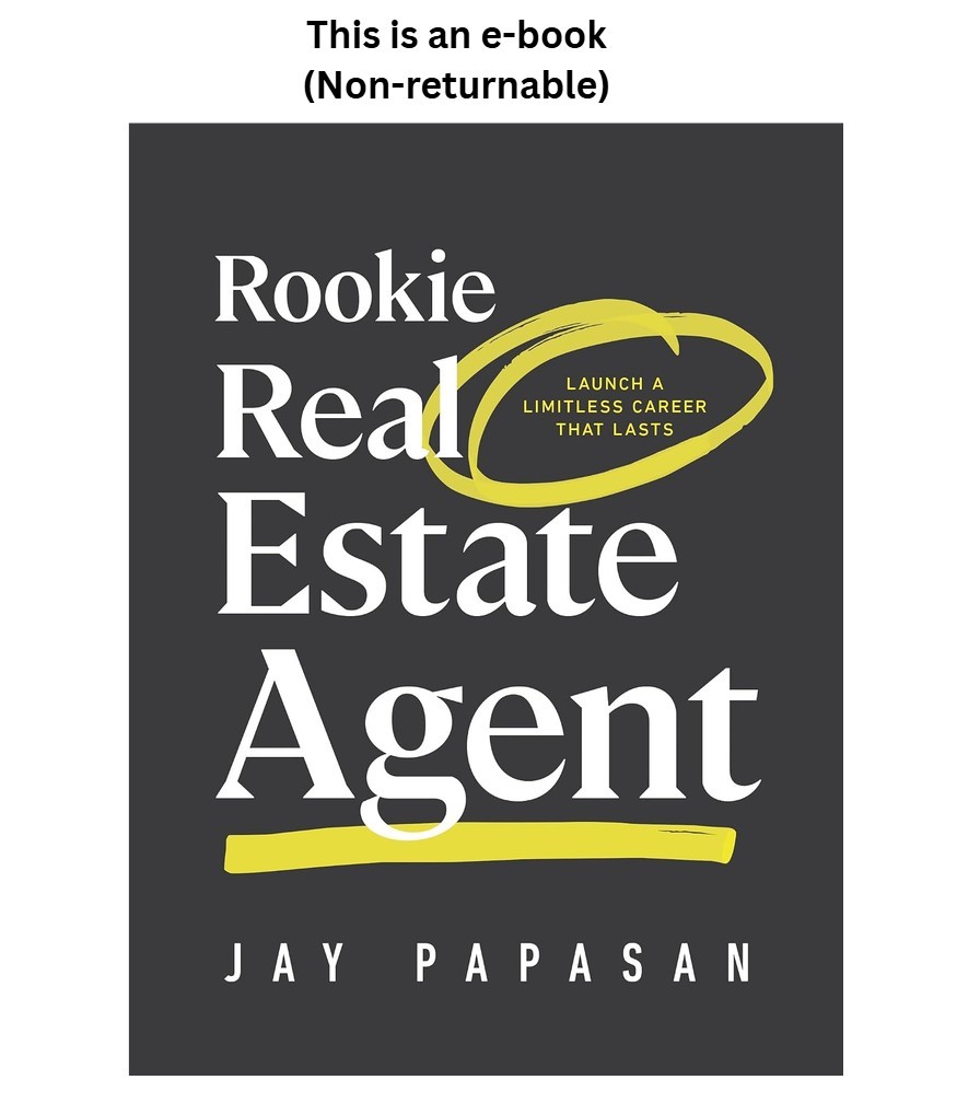 Jay Papasan Rookie Real Estate Agent: Launch a Limitless Care Jay Papasan Rookie Real Estate Agent: Launch a Limitless Care
