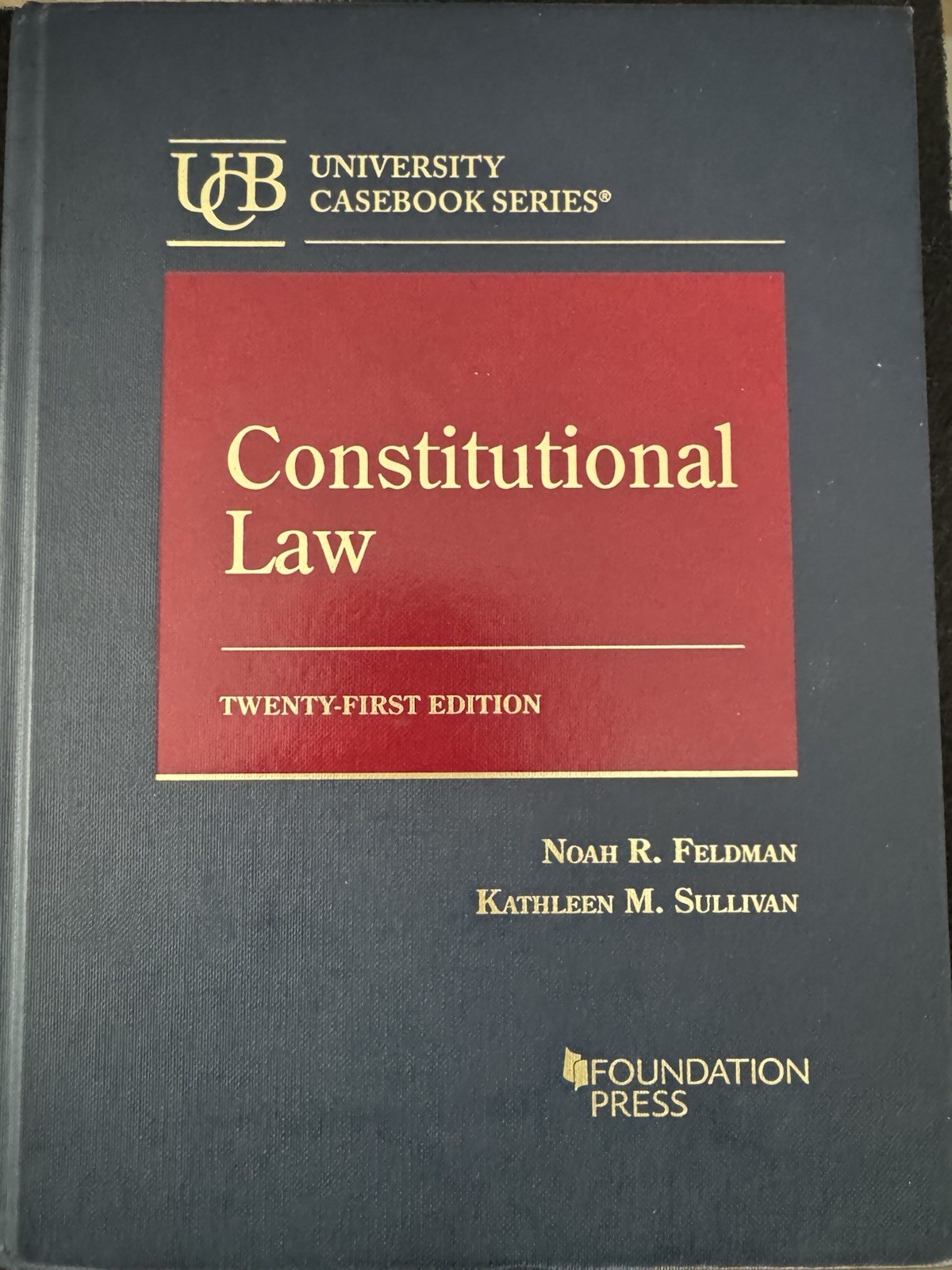 Constitutional Law by Feldman & Sullivan (2022, Hardcover + DIGITAL ACCESS CODE)