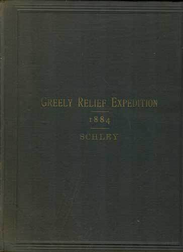 Report of Winfield S. Schley, Commander U.S. Navy, Commanding Greely Relief Report of Winfield S. Schley, Commander U.S. Navy, Commanding Greely Relief